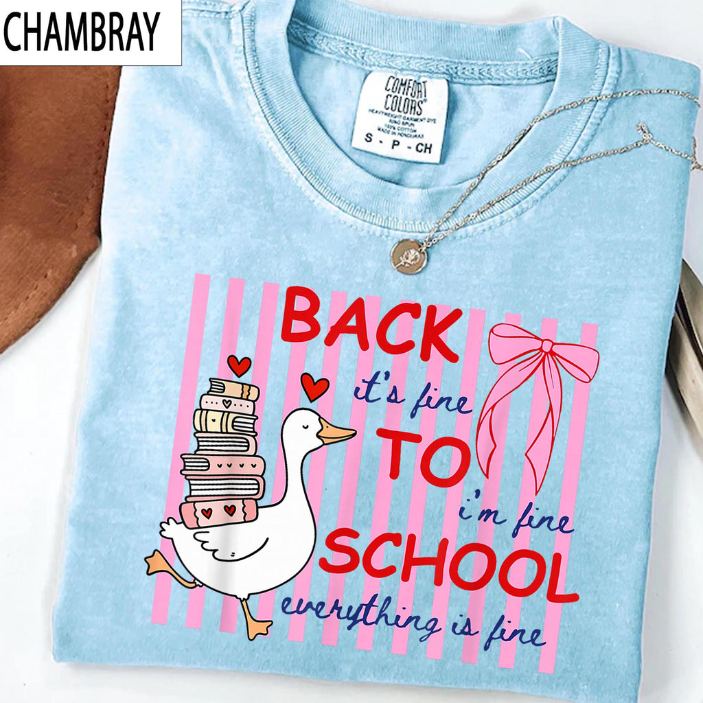 Silly Goose Teacher Comfort Colors Everything Fine Teacher Tee Back School Goose Teacher Life (3)
