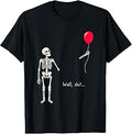 Skeleton Lost Balloon Well Shit Saying Quote Unisex T-shirt, Sweatshirt, Hoodie (1)