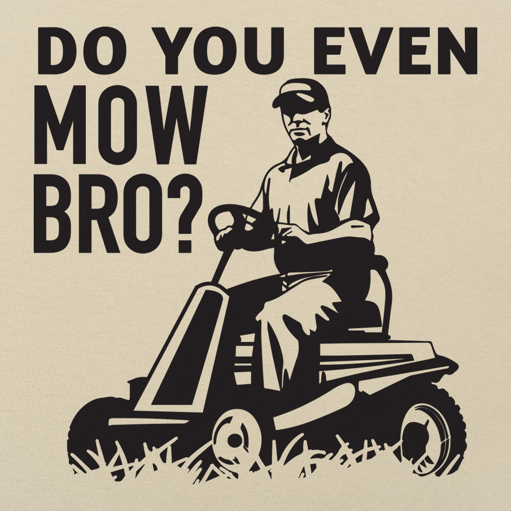 Do You Even Mow Bro Riding Lawn Mower Dad Joke