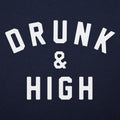 Drunk and High Varsity Letter Print
