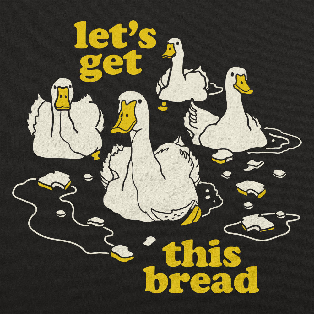 Let's Get This Bread Ducks Swimming