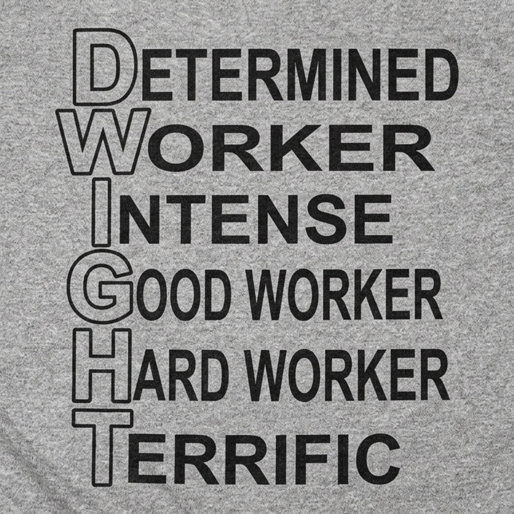 Dwight Determined Worker Acronym