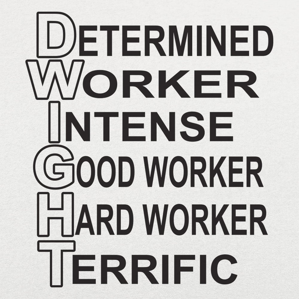 Dwight Determined Worker Acronym