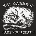 Eat Garbage Fake Your Death Opossum