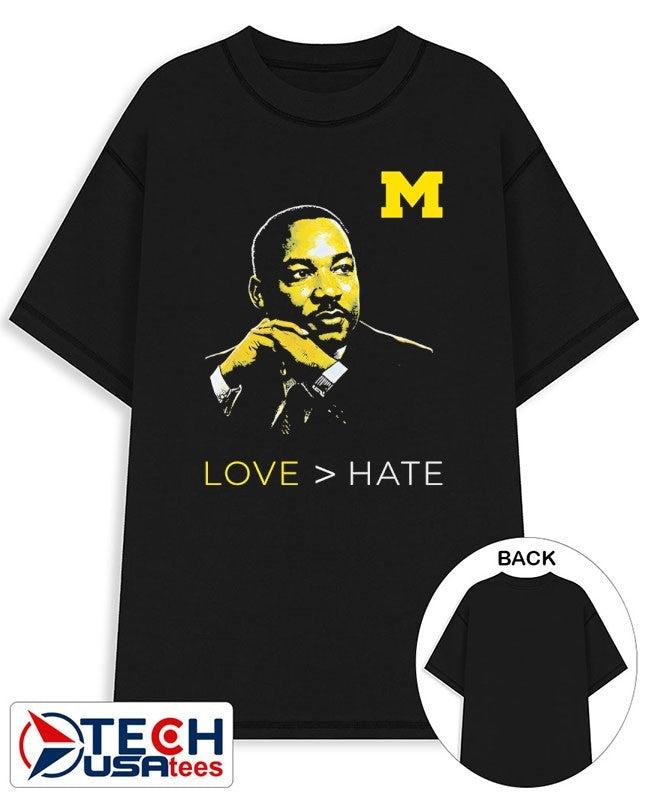 Martin Luther King Jr. Michigan Wolverines love hate MLK Day shirt