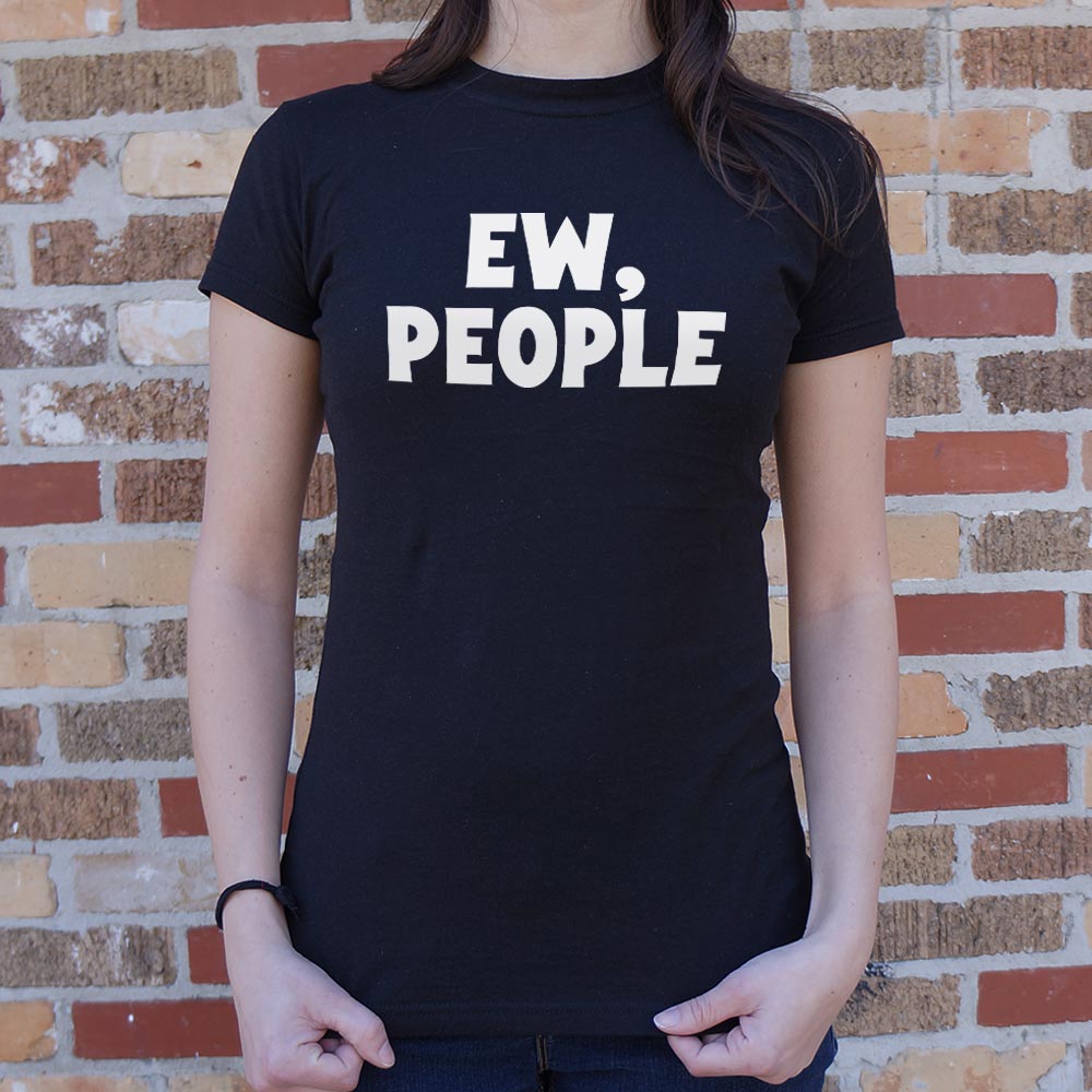 Ew People Sarcastic Introvert Quote