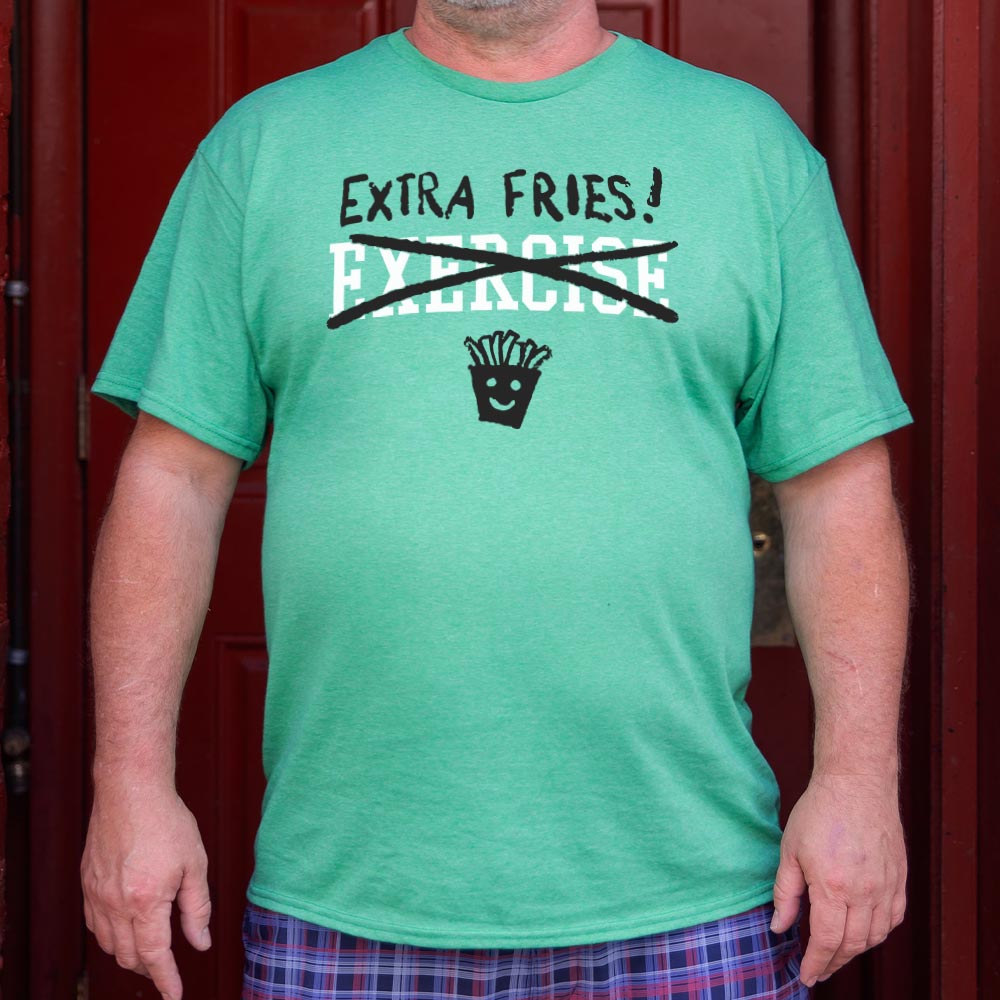 Exercise Extra Fries