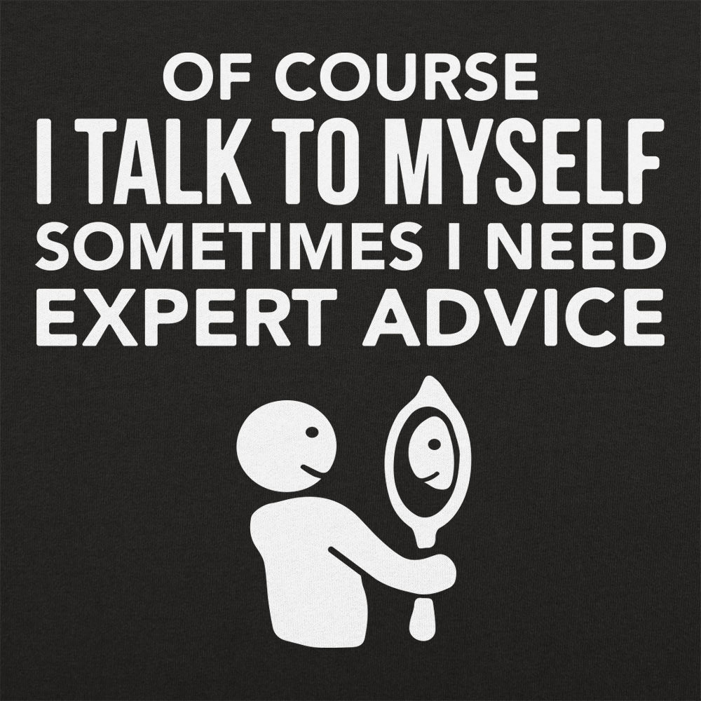 Expert Advice Talking to Myself in the Mirror