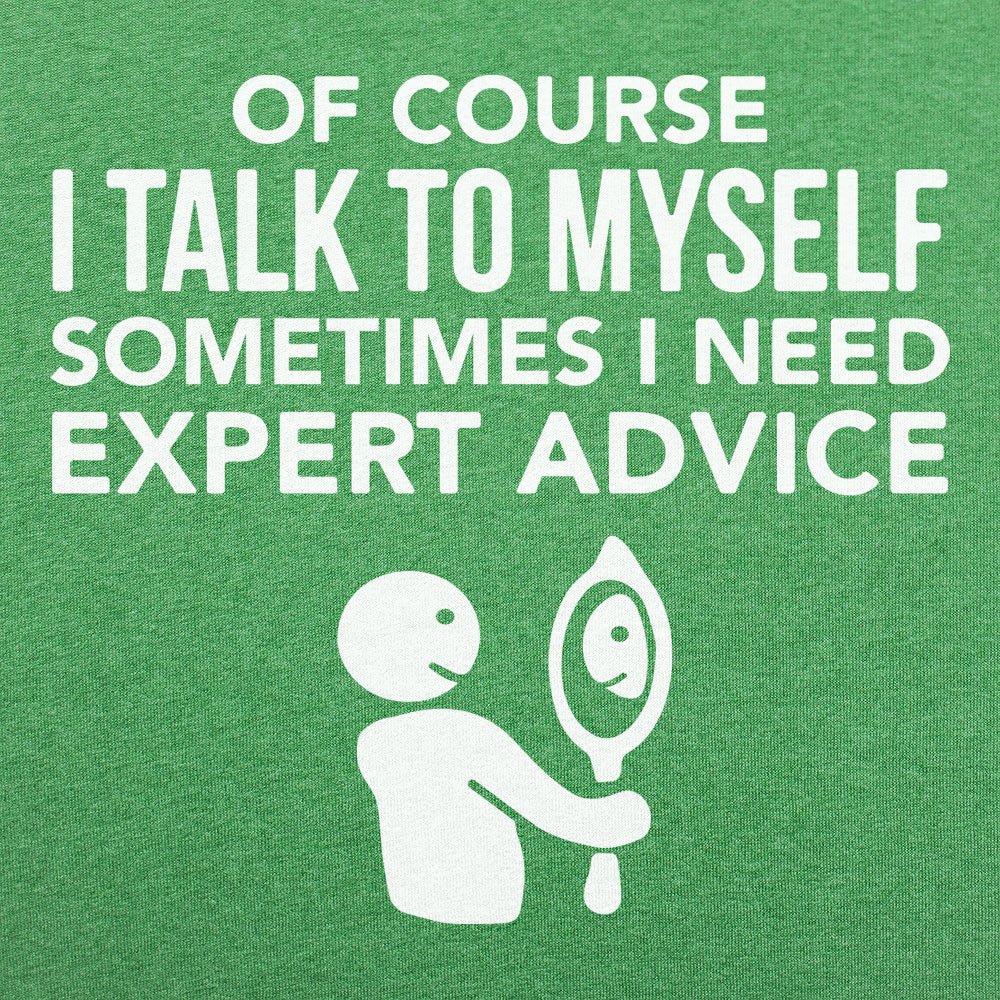 Expert Advice Talking to Myself in the Mirror