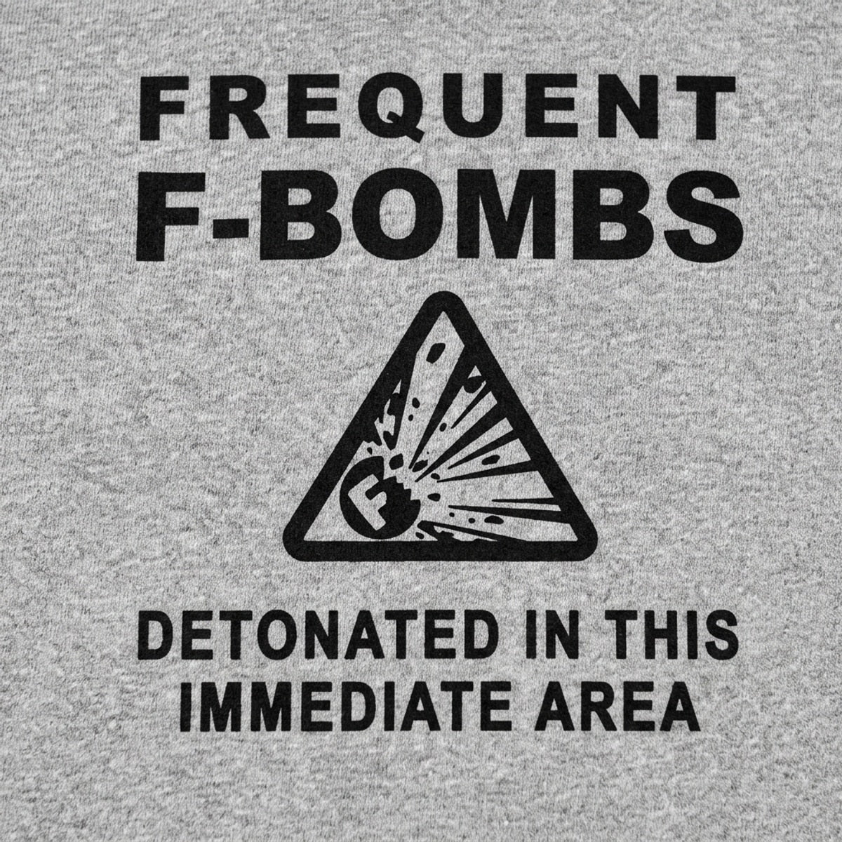Frequent F-Bombs Detonated Warning Sign