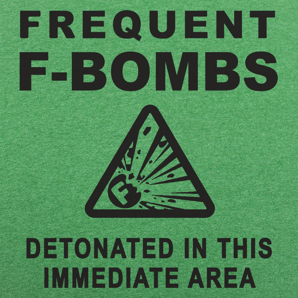 Frequent F-Bombs Detonated Warning Sign