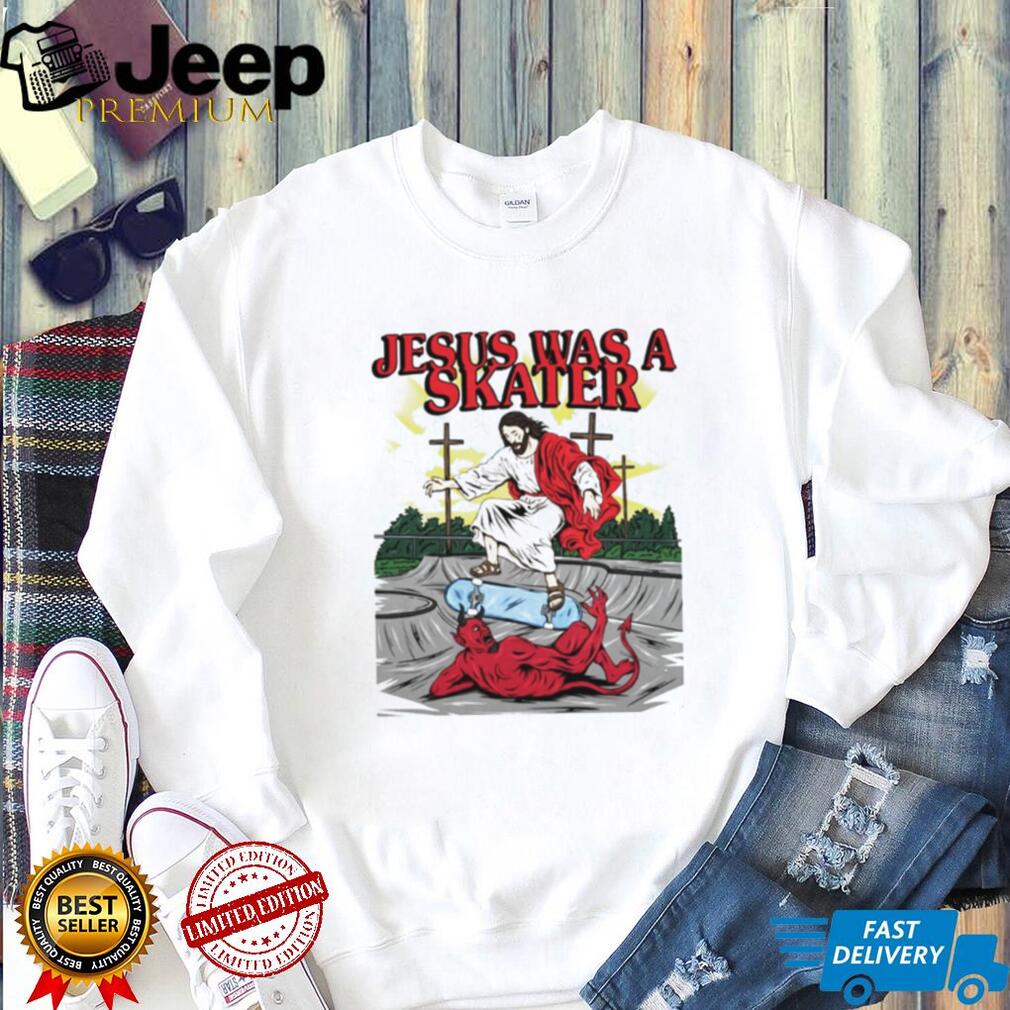 Jesus Was A Skater Christian Graphic shirt
