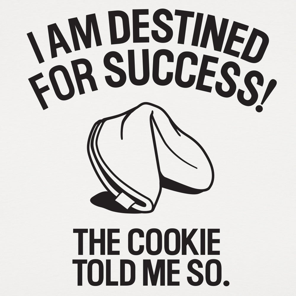Fortune Cookie Prophecy of Destined Success