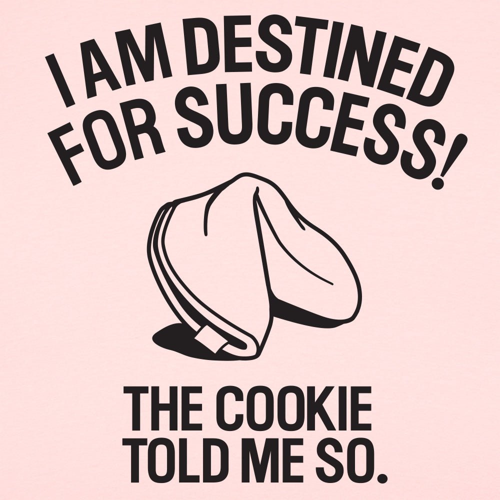 Fortune Cookie Prophecy of Destined Success