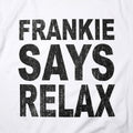 Frankie Says Relax Retro 80s Slogan