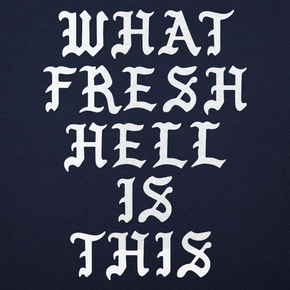 What Fresh Hell Is This Gothic Quote