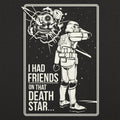 I Had Friends on That Death Star
