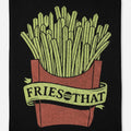 Fries With That French Fries Fast Food Design
