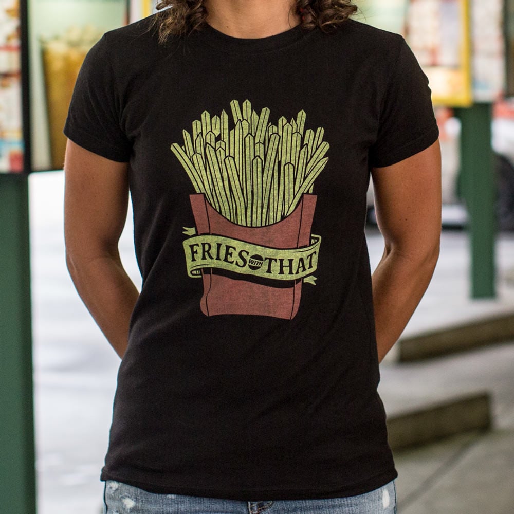 Fries With That French Fries Fast Food Design