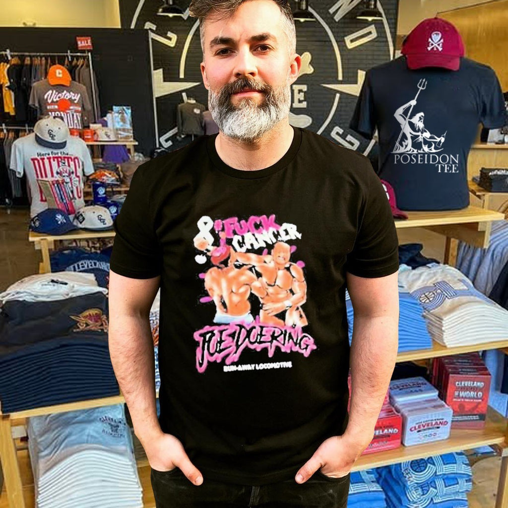 Fuck Cancer Joe Doering Run Away Locomotne T-shirt