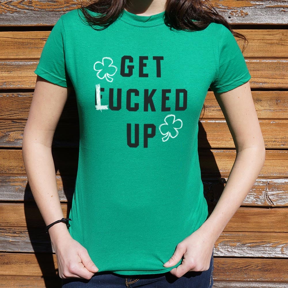 Get Lucked Up St. Patrick's Day Shamrock Drinking Pun