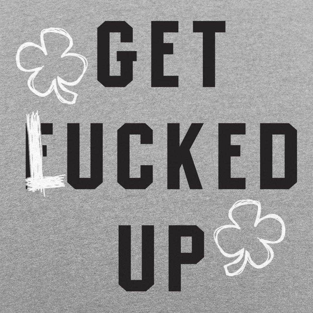Get Lucked Up St. Patrick's Day Shamrock Drinking Pun