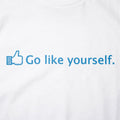 Go Like Yourself Social Media Thumbs Up Pun
