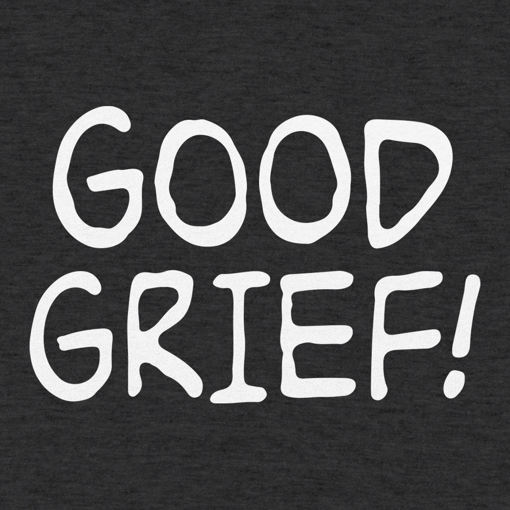 Good Grief Bold Hand Lettered Catchphrase
