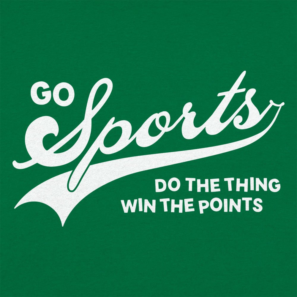 Go Sports Do the Thing Win the Points