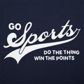 Go Sports Do the Thing Win the Points