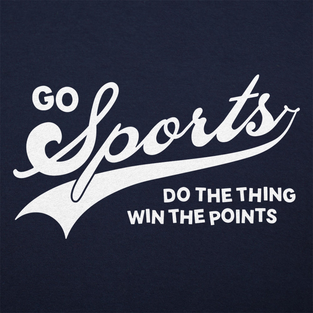 Go Sports Do the Thing Win the Points
