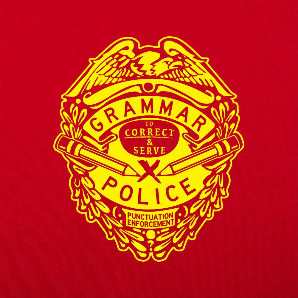 Grammar Police Badge, To Correct and Serve Punctuation Enforcement