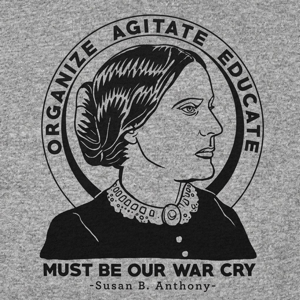 Organize Agitate Educate Susan B Anthony Quote Portrait