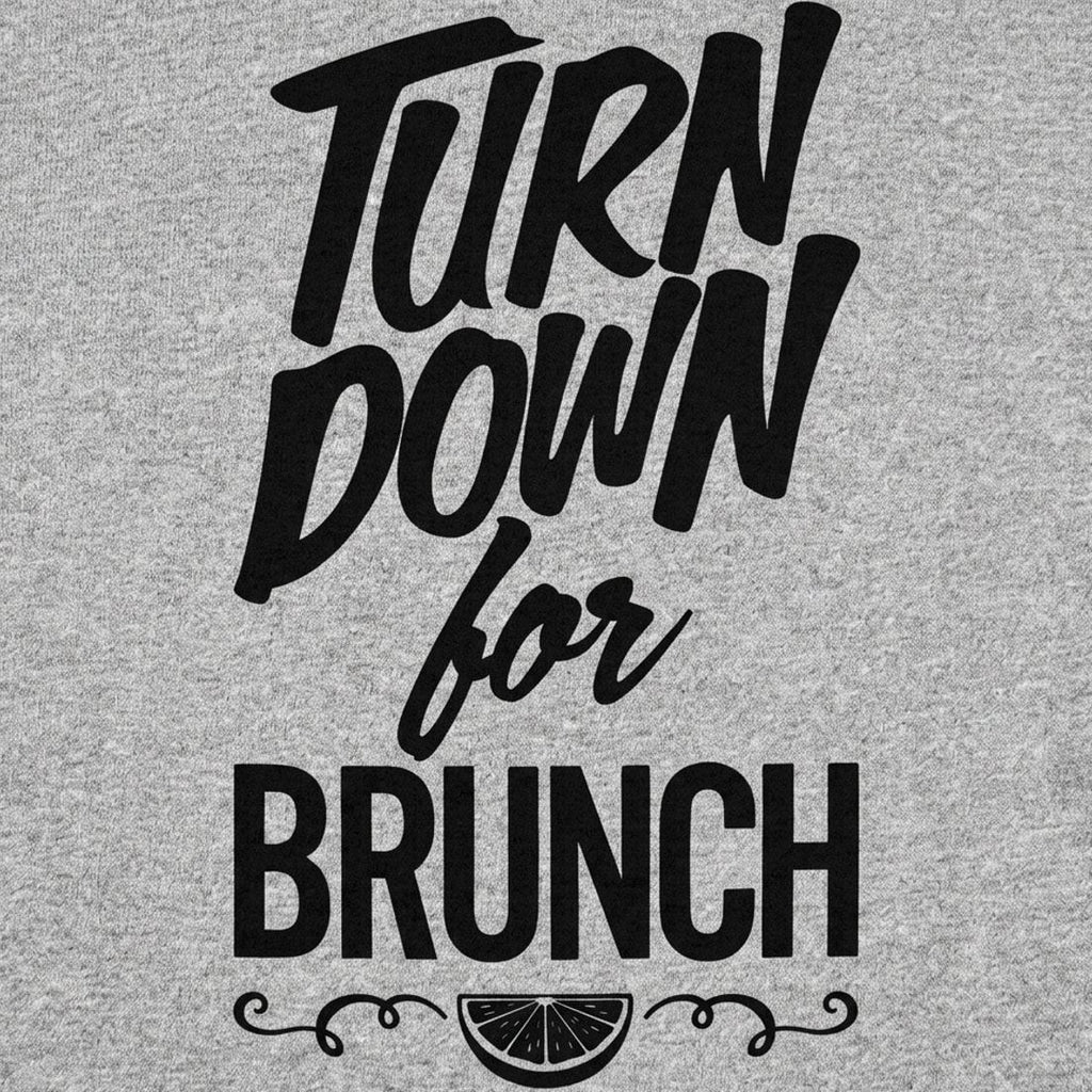 Turn Down For Brunch