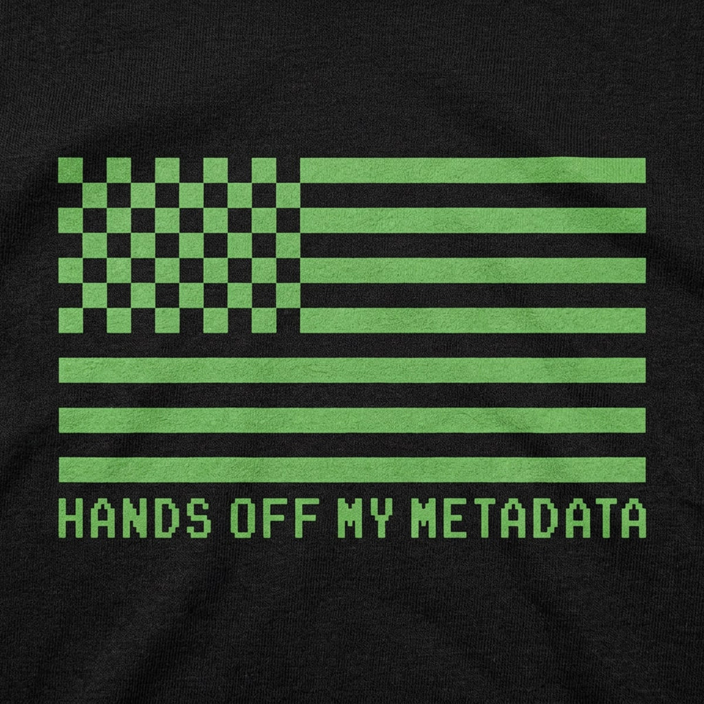 Hands Off My Metadata Digital American Flag