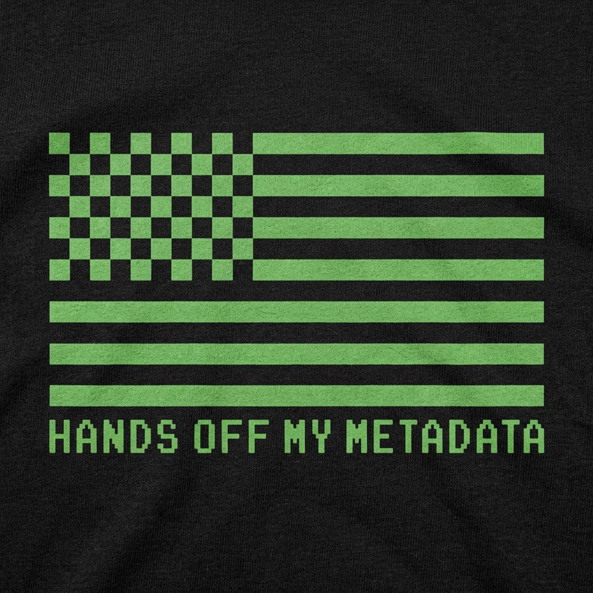Hands Off My Metadata Digital American Flag