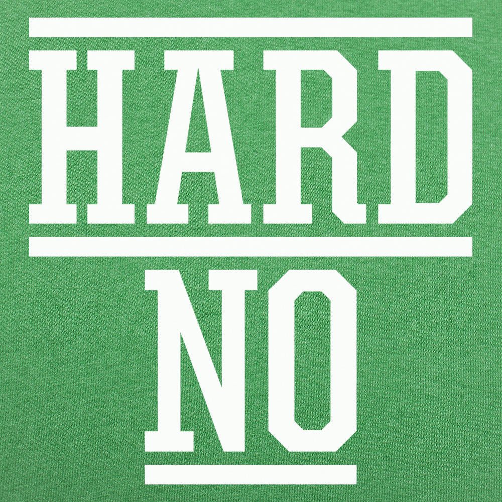 Hard No Sarcastic Refusal Quote