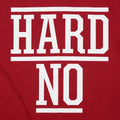 Hard No Sarcastic Refusal Quote