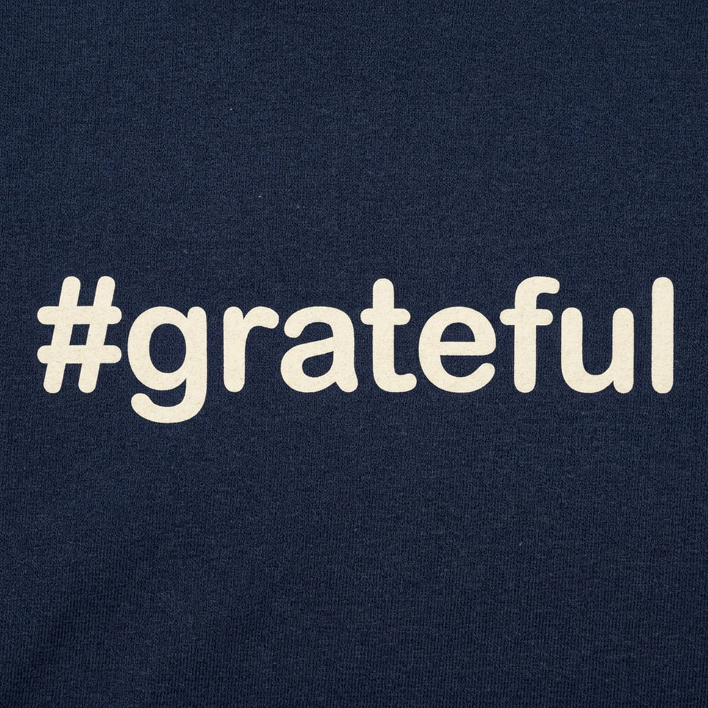 Hashtag Grateful Social Media Gratitude Quote