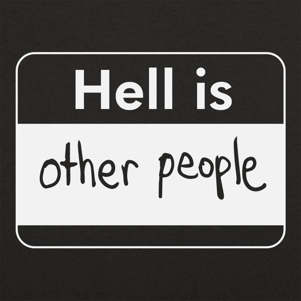 Hell Is Other People Name Tag