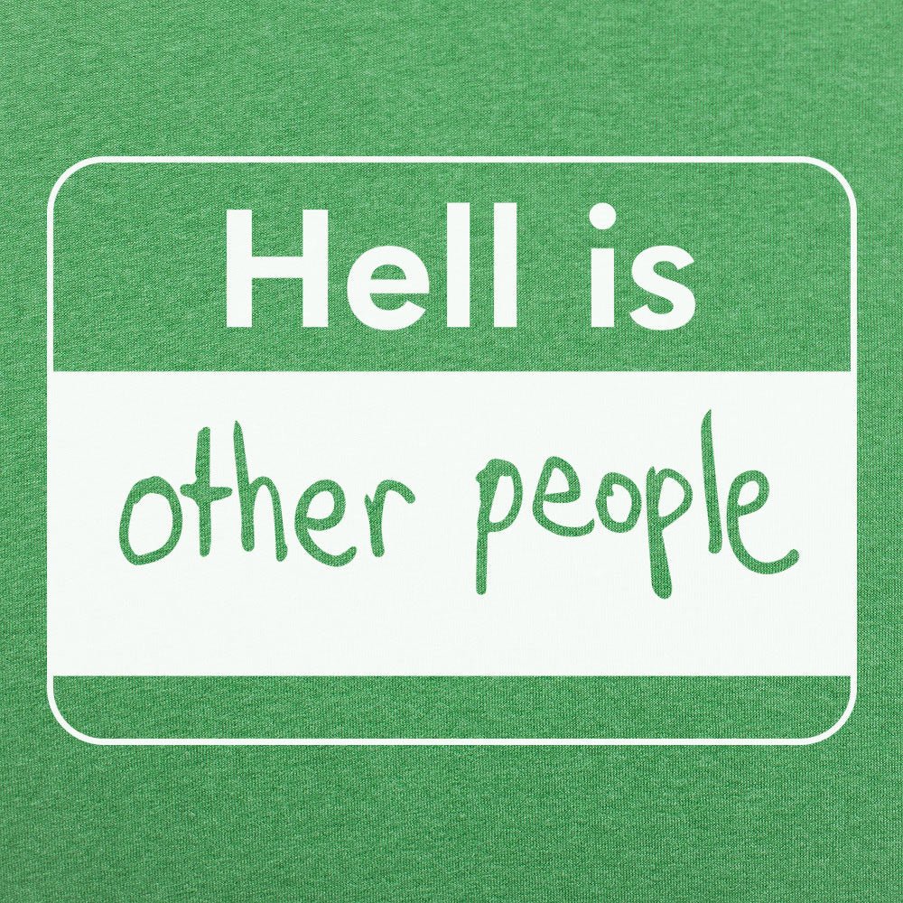 Hell Is Other People Name Tag