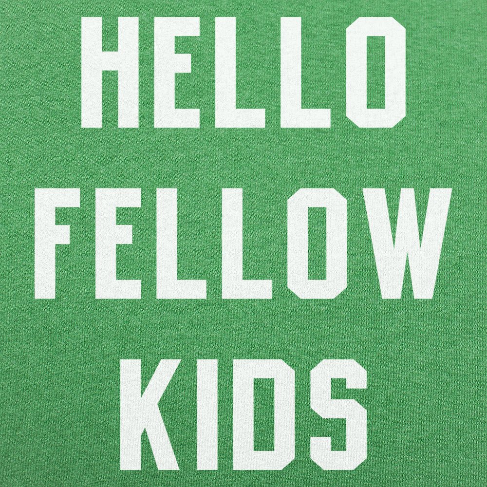 Hello Fellow Kids