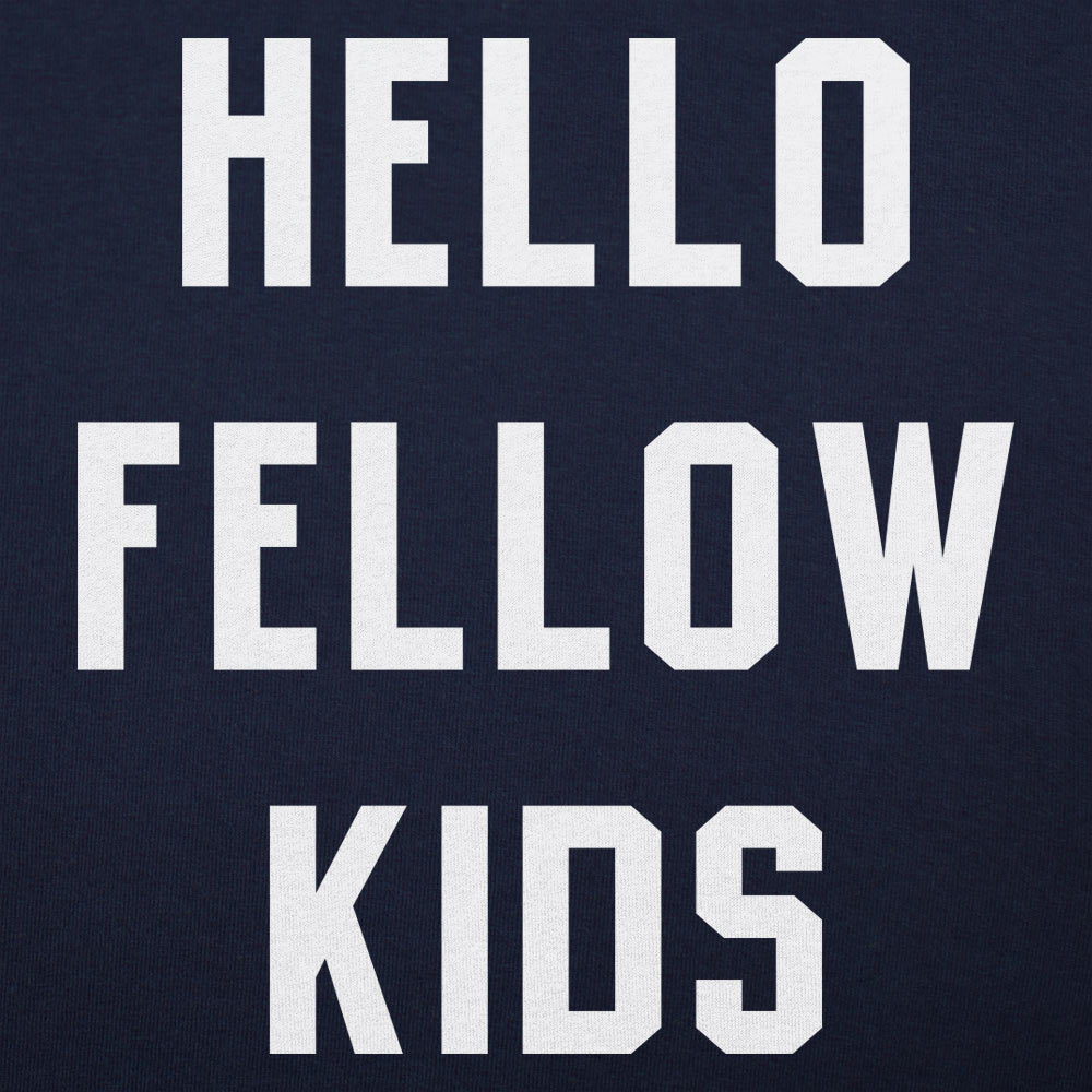 Hello Fellow Kids