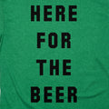 Here For The Beer Drinking Quote