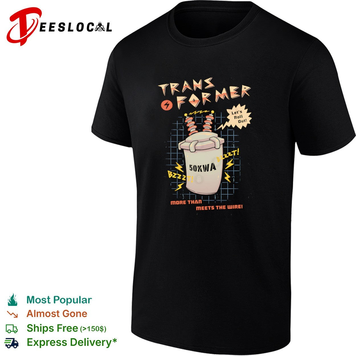 An electrical transformer let’s roll out shirt