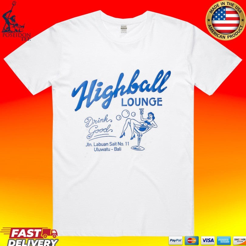 Highball Culture Lounge Drink Good T-shirt
