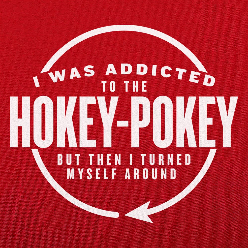 Hokey Pokey Addict Who Turned Myself Around