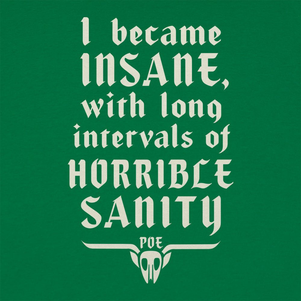 Horrible Sanity Edgar Allan Poe Insanity Quote