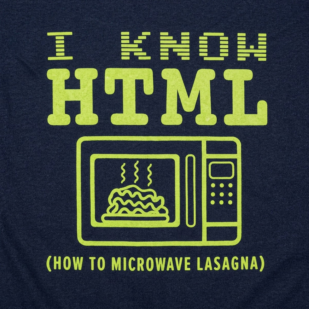 I Know HTML How to Microwave Lasagna