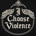 I Choose Violence